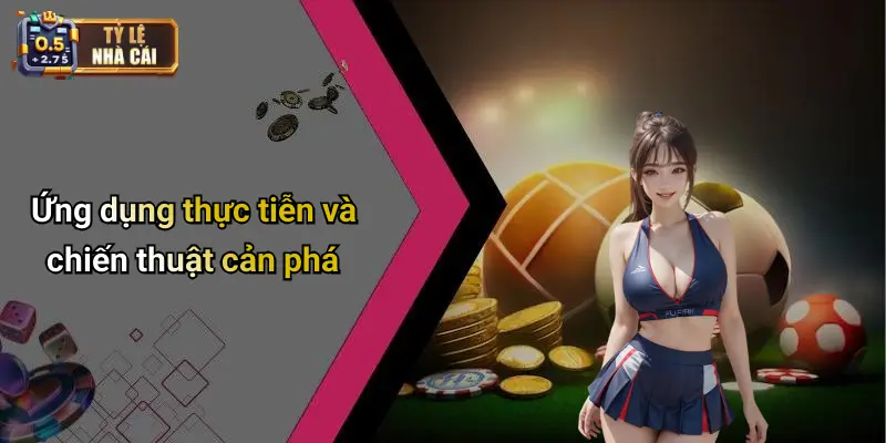 Ứng dụng thực tiễn và chiến thuật cản phá